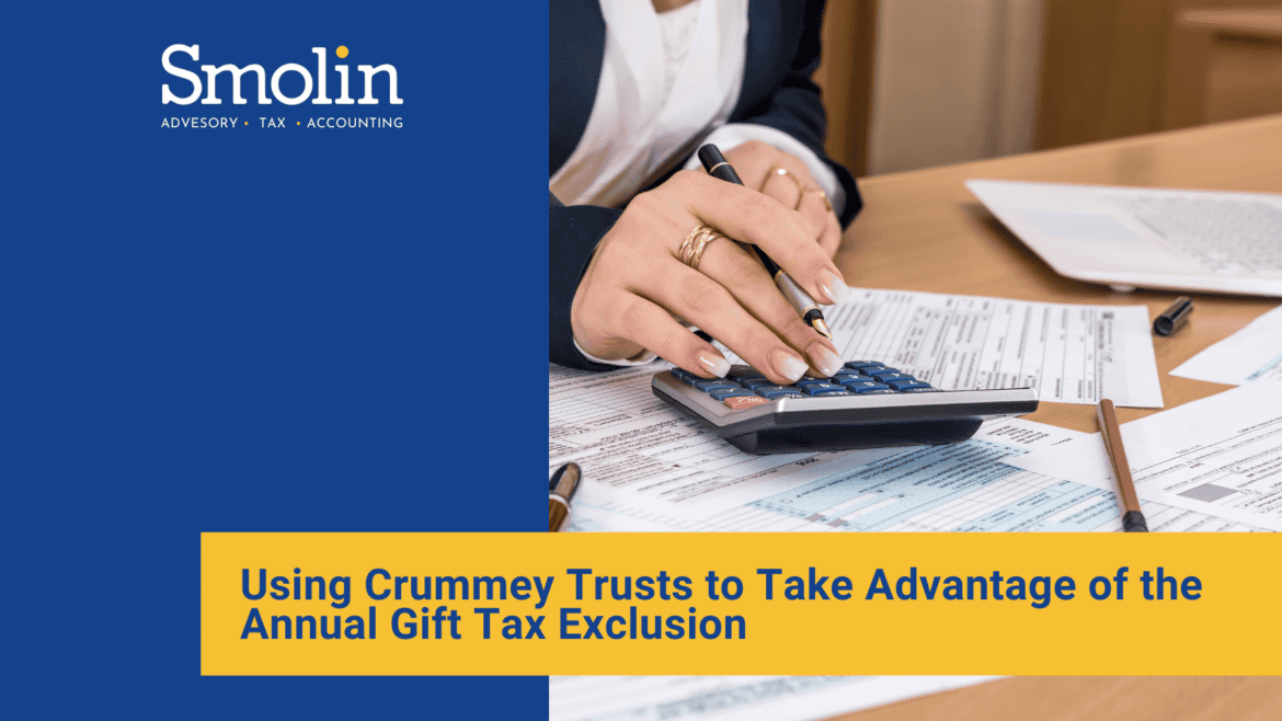using-crummey-trusts-take-advantage-annual-gift-tax-exclusion