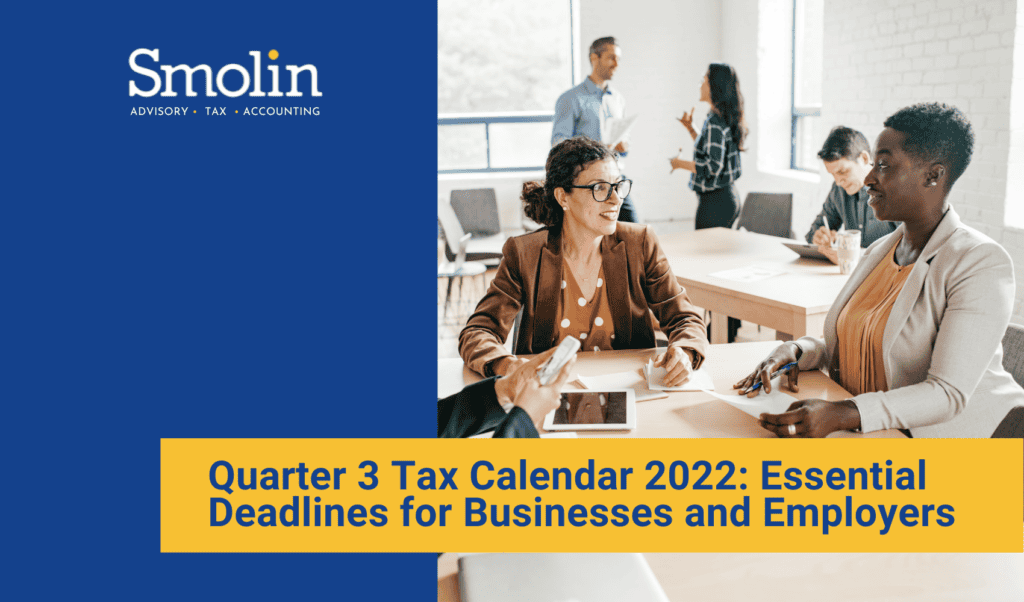 quarter-3-tax-calendar-2022-essential-deadlines-for-businesses-and-employers