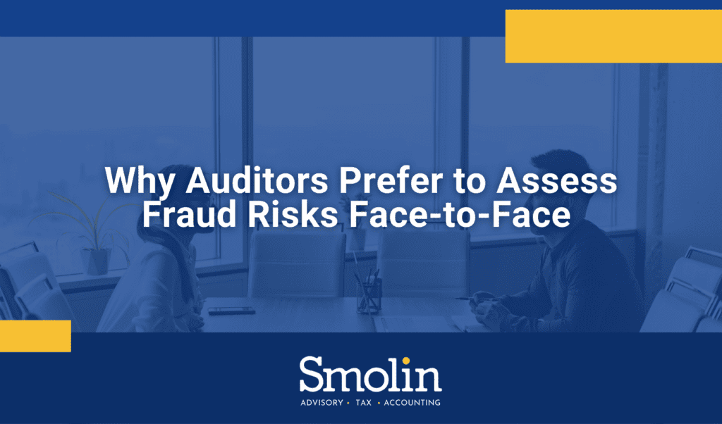 why-auditors-prefer-to-assess-fraud-risks-face-to-face