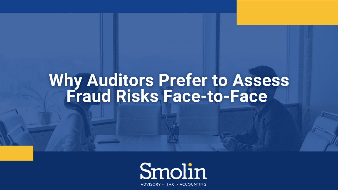 why-auditors-prefer-to-assess-fraud-risks-face-to-face