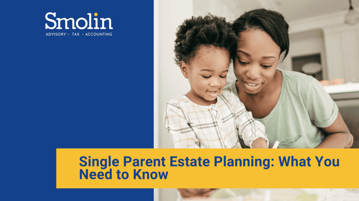 single-parent-estate-planning-what-you-need-to-know